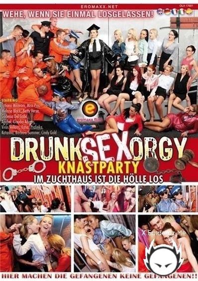 Drunk Sex Orgy - Knastparty Im Zuchthaus Ist Die Hlle Los (2020/SD)