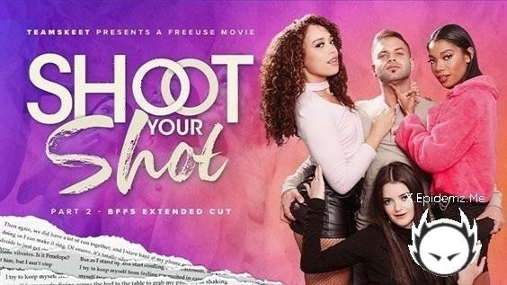 Penelope Kay, Vivianne DeSilva, Eden West, Bella Forbes - Foursome Is Better Than None A Shoot Your Shot Extended Cut (2022/BFFS.com/TeamSkeet.com/SD)