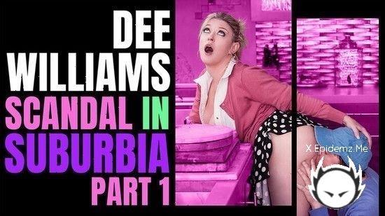 Dee Williams - Scandal In Suburbia Part (2022/AnalMom.com/SD)