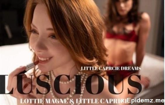 Lottie Magne, Little Caprice - Caprice Divas Luscious (2022/LittleCaprice-Dreams.com/FullHD)