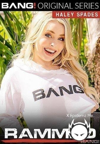 Haley Spades - Bang Rammed (2022/BangRammed.com/HD)