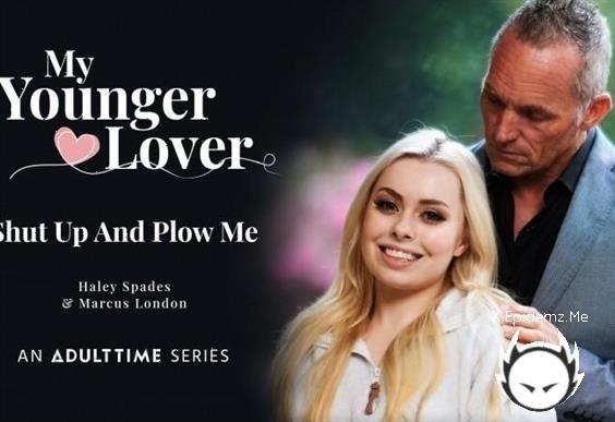 Haley Spades - Shut Up And Plow Me (2022/AdultTime.com/FullHD)