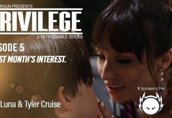 Lexi Luna - Privilege Episode 5 First Months Interest (2023/Wicked.com/FullHD)