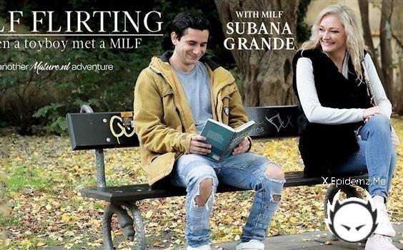 Subana Grande - Flirting Milf Subana Grande Seduces A Toyboy And Has Hot Fucking Sex At Her House (2023/Mature.com/FullHD)