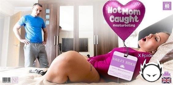 Ashley Rider - Ashley Rider Is A Hot British Milf That Gets Caught Masturabting And Goes For A Hard Cock (2023/Mature.com/FullHD)