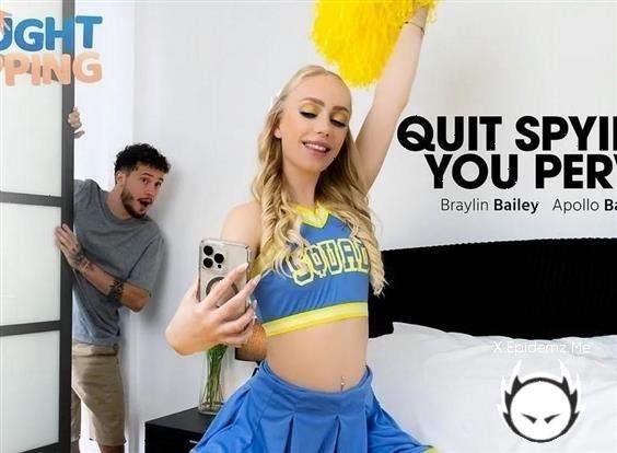 Braylin Bailey - Quit Spying, You Perv! (2023/AdultTime.com/SD)