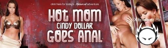 Cindy Dollar - Hot Mom Cindy Dollar Goes Anal (2023/Mature.com/FullHD)
