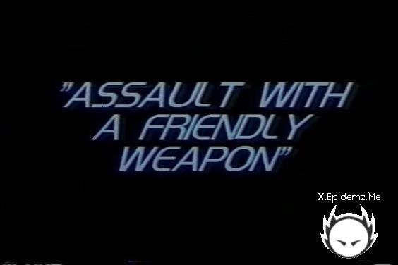 Assault With A Friendly Weapon (1991/SD)