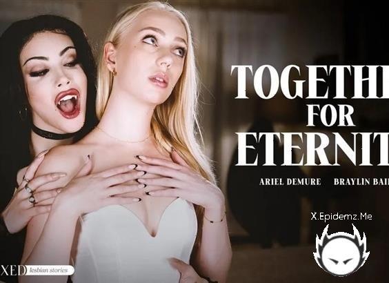 Braylin Bailey, Ariel Demure - Together For Eternity (2023/Transfixed.com/SD)