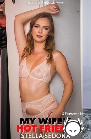 Stella Sedona - Slutty Blonde Stella Sedona Seduces And Fucks Her Best Friends Husband (2023/MyWifesHotFriend.com/NaughtyAmerica.com/HD)