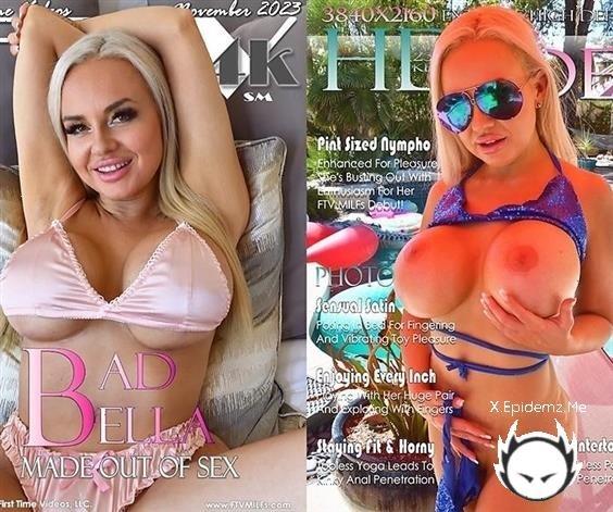 Bad Bella - Made Out Of Sex (2023/FTVMilfs.com/SD)