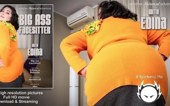 Edina - Bbw Edina Is A Big Ass Mature Cougar That Loves To Fuck And Facesit Her Big Ass On A Younger Man (2023/Mature.com/FullHD)