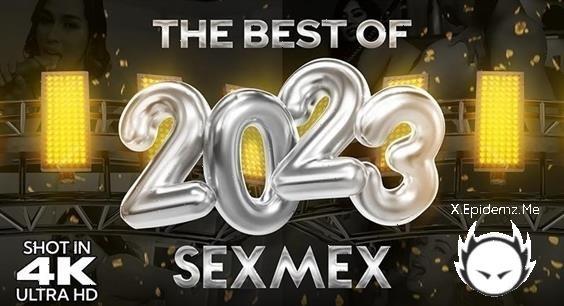 The Best Of - New Years Special (2023/SexMex.com/HD)