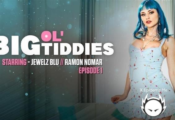 Jewelz Blu - Big Oltiddies (2024/Wicked.com/FullHD)