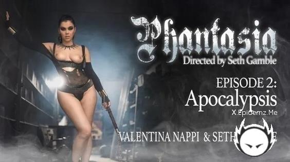 Valentina Nappi - Phantasia Episode 2 Apocalypsis (2024/Wicked.com/SD)