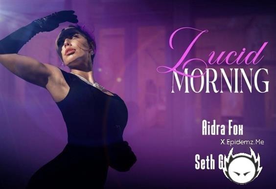 Aidra Fox - Lucid Morning - Aidra Fox (2024/LucidFlix.com/FullHD)