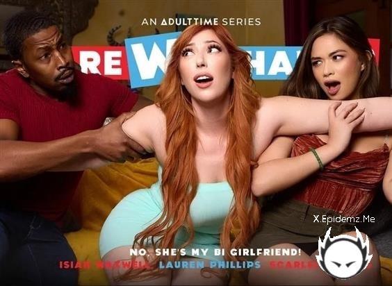Amateurs - No, Shes My Bi Girlfriend! (2024/AdultTime.com/DareWeShare.com/FullHD)