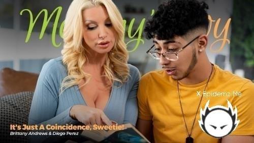 Brittany Andrews - Its Just A Coincidence, Sweetie! (2024/MommysBoy.com/SD)