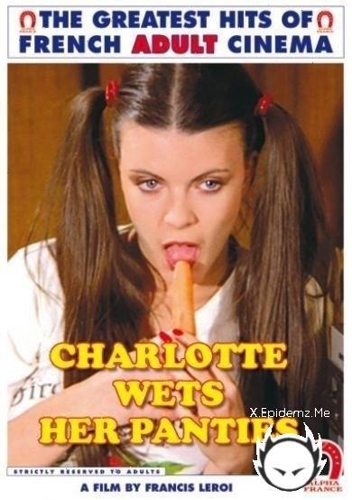 Charlotte, Mouille Sa Culotte! (1980/SD)