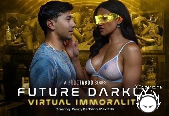 Penny Barber - Future Darkly Virtual Immorality (2024/PureTaboo.com/SD)