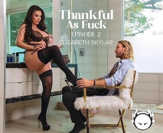 Elizabeth Skylar  - Elizabeth Skylar Is Thankful As Fuck To Have A Husband Like Ryan (2024/DirtyWivesClub.com/NaughtyAmerica.com/SD)