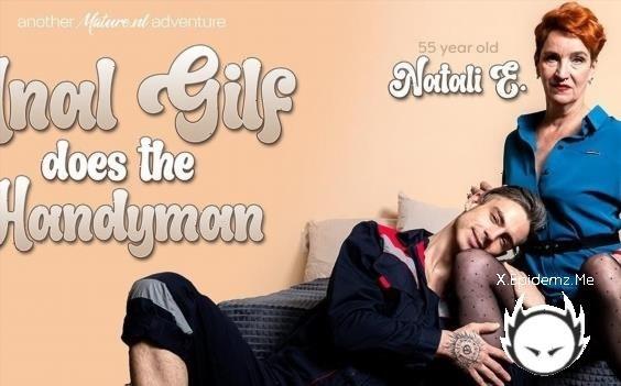 Natali E - Natali E. Is A 55 Year Old Naughty Gilf That Loves Anal Sex From Strange Young Man Like The Handyman (2025/Mature.com/FullHD)