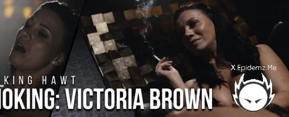 Victoria Brown - Victoria Brown Smoking (2025/SmokingHawt.com/FullHD)