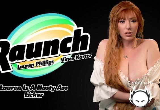 Lauren Phillips - Lauren Is A Nasty Ass Licker (2025/AdultTime.com/Raunch.com/FullHD)