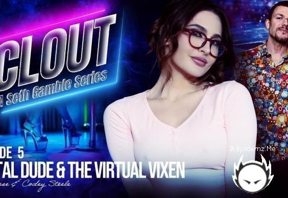 Ella Reese, Codey Steele - Clout Episode 5 Digital Dude And The Virtual Vixen (2025/Wicked.com/FullHD)