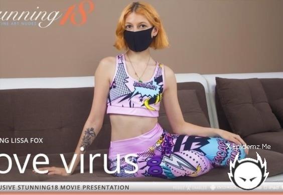 Lissa Fox - Love Virus (2025/Stunning18.com/MetArt.com/HD)