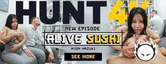 Mion Hazuki - Alive Sushi (2025/Hunt4K.com/Vip4K.com/SD)