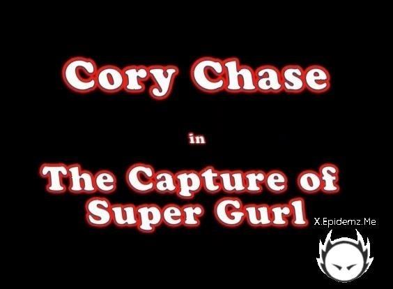 Cory Chase - The Capture Of Super Gurl (2025/Clips4Sale.com/CorySSuperHeroineAdventures.com/HD)