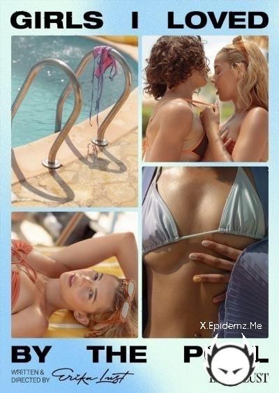 Julia Roca, Emma C, Addis Fouche, Agatha Vega, Mia Stone - Girls I Loved By The Pool (2026/ErikaLust.com/FullHD)