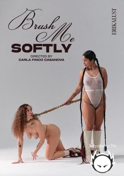 Sofia Laone, Emma Petite - Brush Me Softly (2026/ErikaLust.com/FullHD)