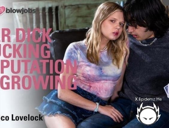 Coco Lovelock - Her Dick Sucking Reputation Is Growing (2026/OnlyTeenBlowJobs.com/FullHD)