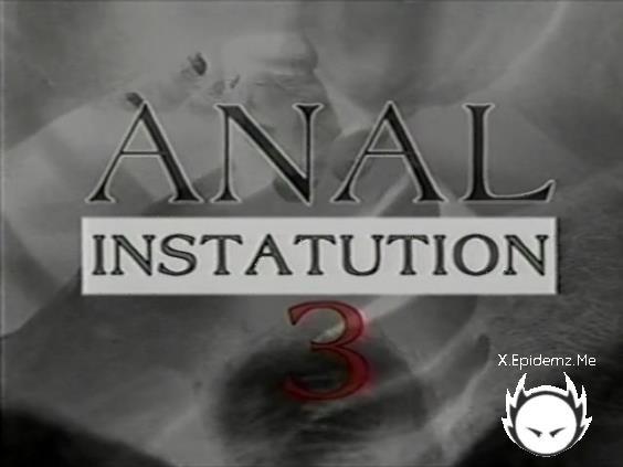 Anal Institution 3 (1996/SD)