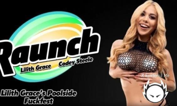 Lilith Grace, Codey Steele - Lilith Graces Poolside Fuckfest (2026/AdultTime.com/Raunch.com/FullHD)