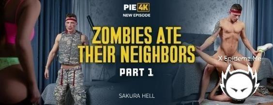 Sakura Hell - Zombies Ate Their Neighbors Part 1 (2024/Pie4K.com/Vip4K.com/SD)